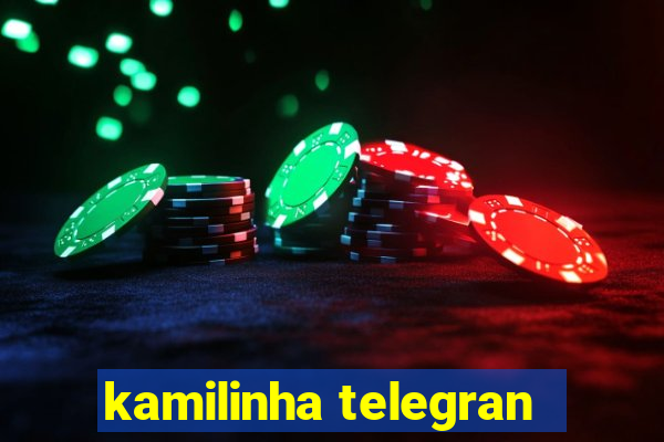 kamilinha telegran